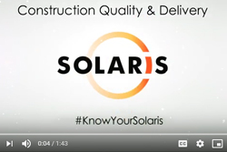 Know Your Solaris - Construction Quality & Delivery